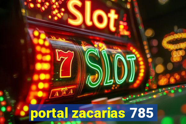 portal zacarias 785